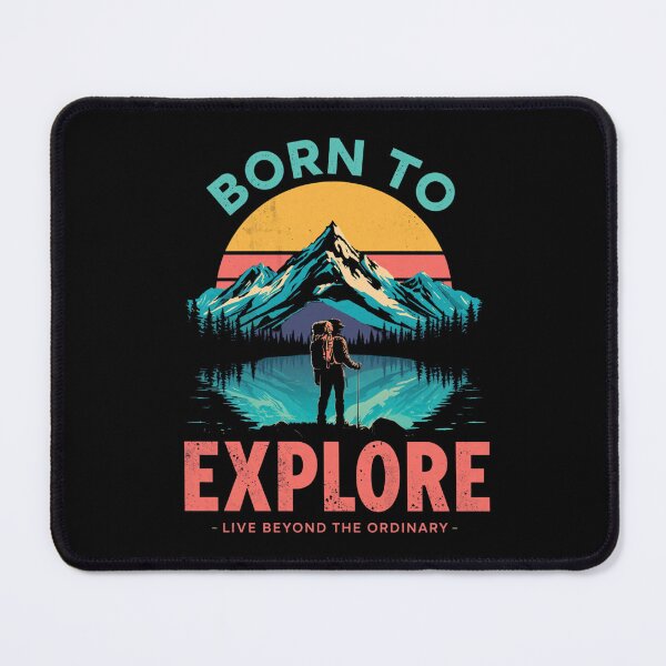 Item preview, Born to Explore Mountain Adventure designed and sold by muhammadkhafidh.