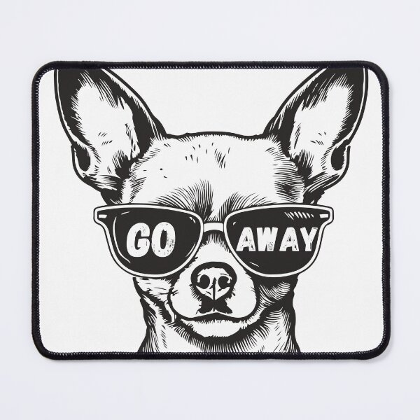Item preview, Funny Chihuahua Sunglasses Shirt – Go Away Dog Lover Graphic Tee – Cute Sassy Chihuahua Gift designed and sold by RollForDesignCo.