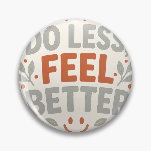 Item preview, Do Less Feel Better designed and sold by good-graffity.