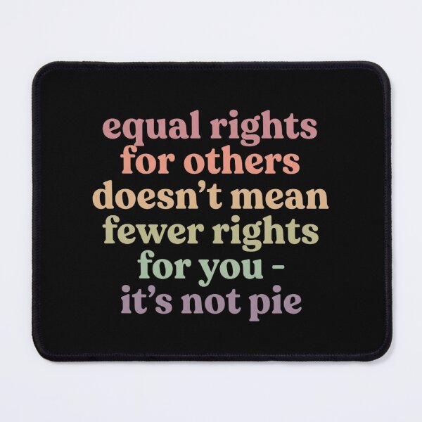 Item preview, Equal Rights For Others Is Not Pie Retro Progressive Social Justice Quote designed and sold by raedattia.