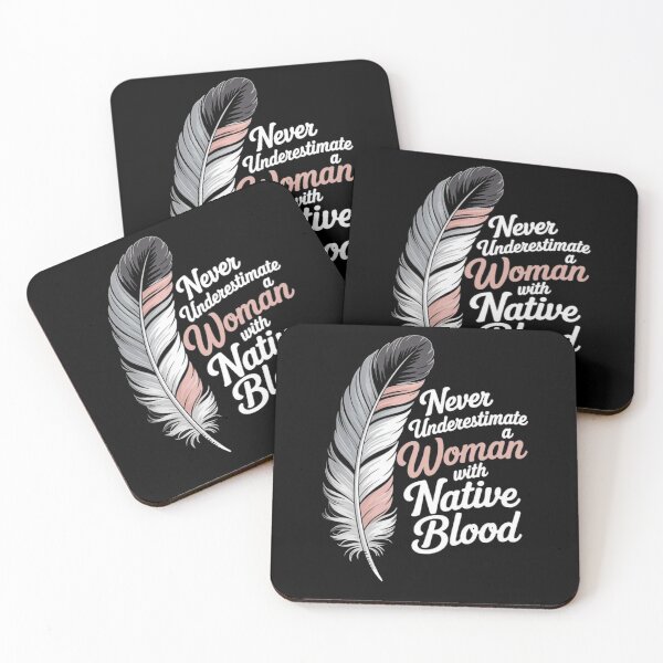 Item preview, Never Underestimate a Woman with Native Blood – Feather Empowerment designed and sold by Gbriel3.
