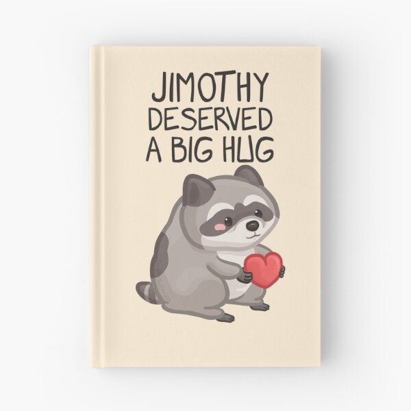 Item preview, Jimothy Deserved a Big Hug Dark Font Version designed and sold by Khotekmei.