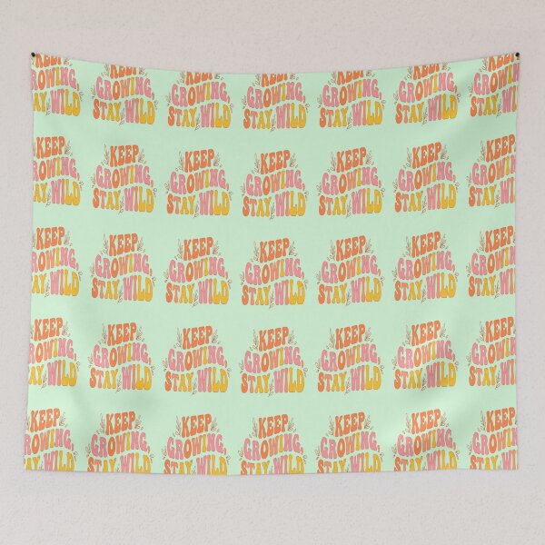 Item preview, Keep Growing Stay Wild Boho Retro Inspirational designed and sold by creativerooney.