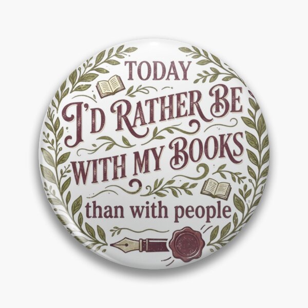 Item preview, Today I'd Rather Be With My Books - Funny Reading Quote Botanical Design designed and sold by MyTeePlace.