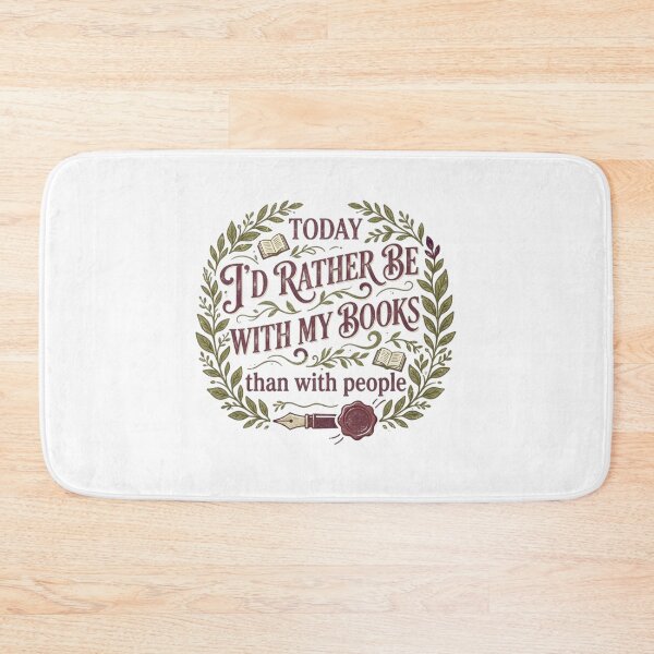Item preview, Today I'd Rather Be With My Books - Funny Reading Quote Botanical Design designed and sold by MyTeePlace.