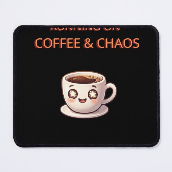 Item preview, Running on Coffee and Chaos - Funny Coffee Lover Design designed and sold by mBilu3310.