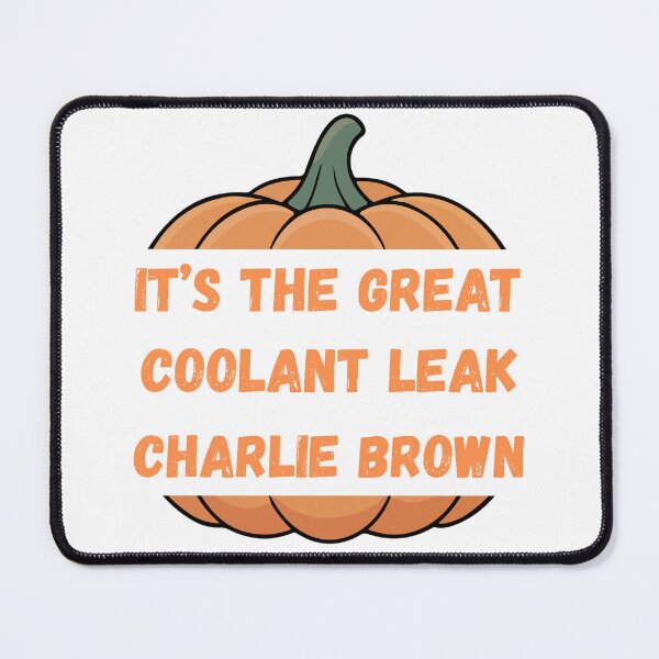 Item preview, It's The Great Coolant Leak, Charlie Brown designed and sold by Tuff-Tags.