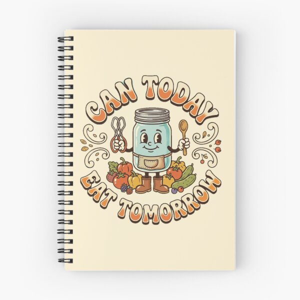 Item preview, Can Today Eat Tomorrow Funny Canning designed and sold by PunchDrop.
