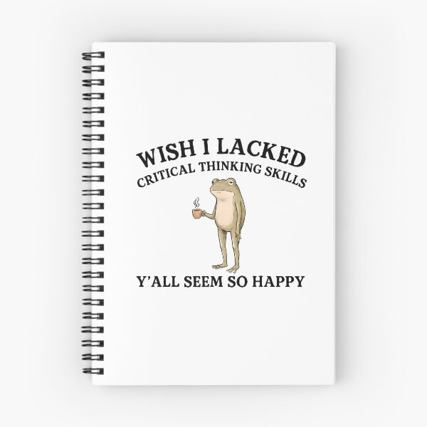 Item preview, Wish I Lacked Critical Thinking Skills Y'all Seem So Happy Frog designed and sold by LASTIQUE-dd.