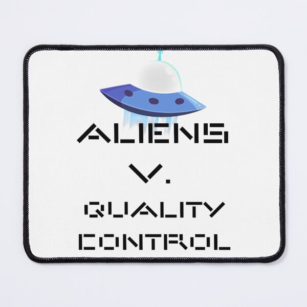 Item preview, Aliens v Quality Control designed and sold by Tuff-Tags.