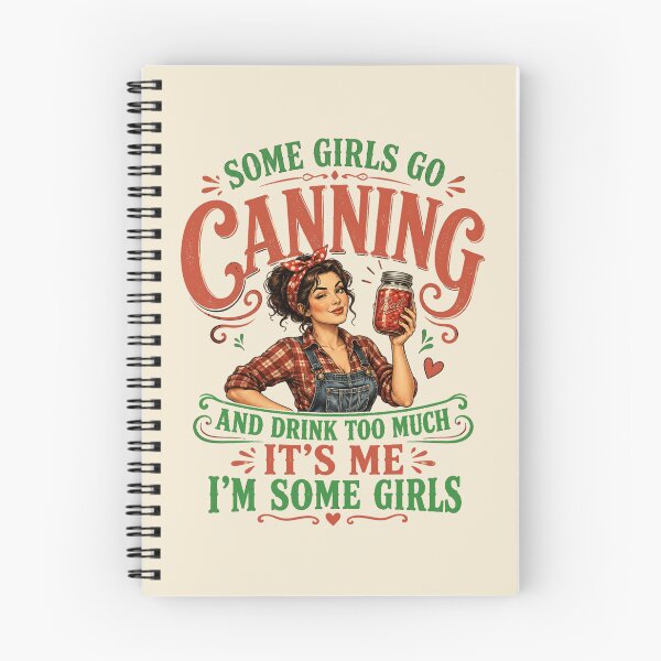 Item preview, Some Girls Go Canning Funny Homestead Humor designed and sold by PunchDrop.