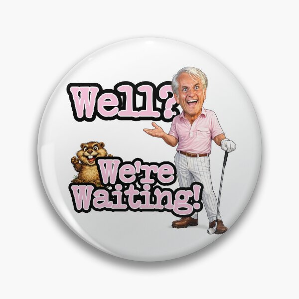 Item preview, Well, we're waiting designed and sold by PresentTees.