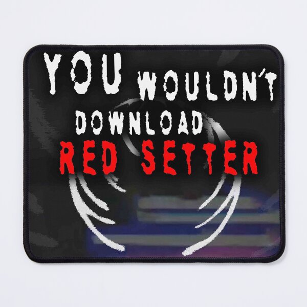 Item preview, You Wouldn't Download Red Setter designed and sold by RedSetterBand.