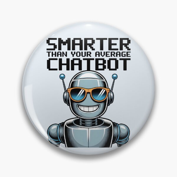 Item preview, Smarter Than Your Average Chatbot – Funny AI Robot Humor Design designed and sold by Jollys-ArtShop.