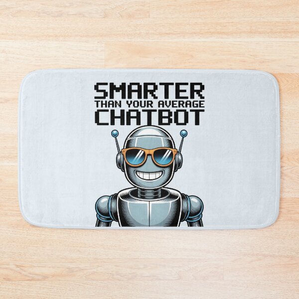 Item preview, Smarter Than Your Average Chatbot – Funny AI Robot Humor Design designed and sold by Jollys-ArtShop.