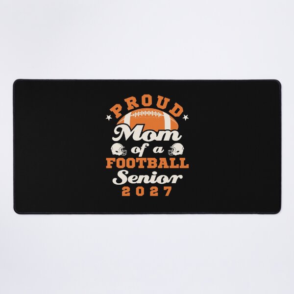 Item preview, Proud Mom of a Football Senior Class of 2027 designed and sold by jaygo.