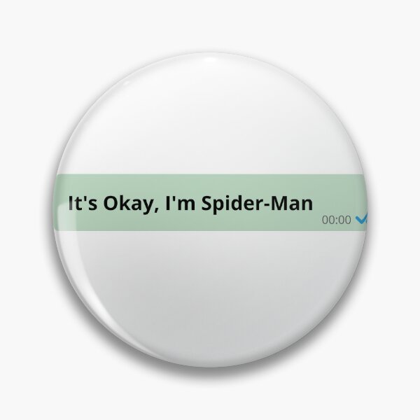 Item preview, It'S Okay I'm Spider-Man  designed and sold by ZwoToopia.