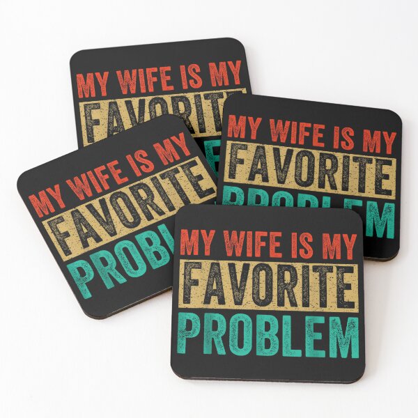 Item preview, My Wife is My Favorite Problem Funny designed and sold by Rahamkshop.