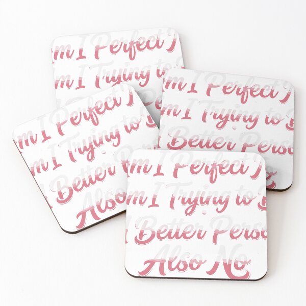 Item preview,  Perfect No, Trying to Be Better Also No designed and sold by beoldfashioned.