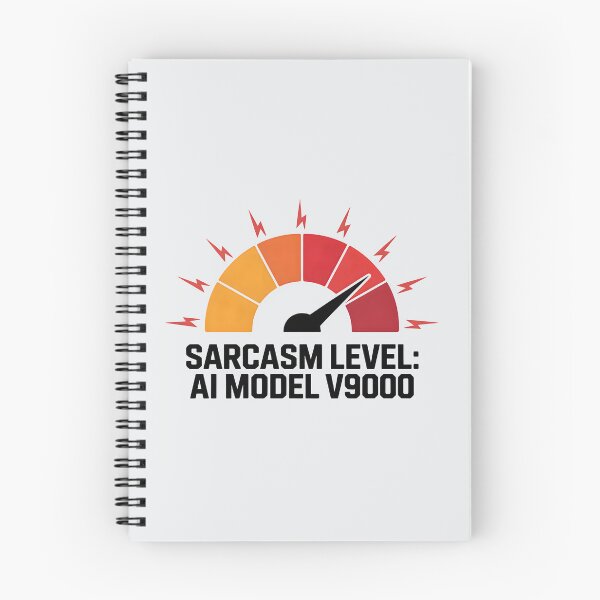 Item preview, Sarcasm Level: AI Model v9000 – Funny AI Humor Design designed and sold by Jollys-ArtShop.