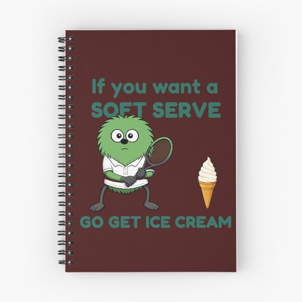 Item preview, If You Want a Soft Serve, Go Get Ice Cream Tennis Design designed and sold by TheThinglings.