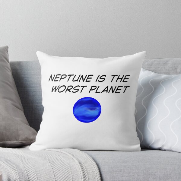 Item preview, Neptune Is The Worst Planet designed and sold by SlimyFish.