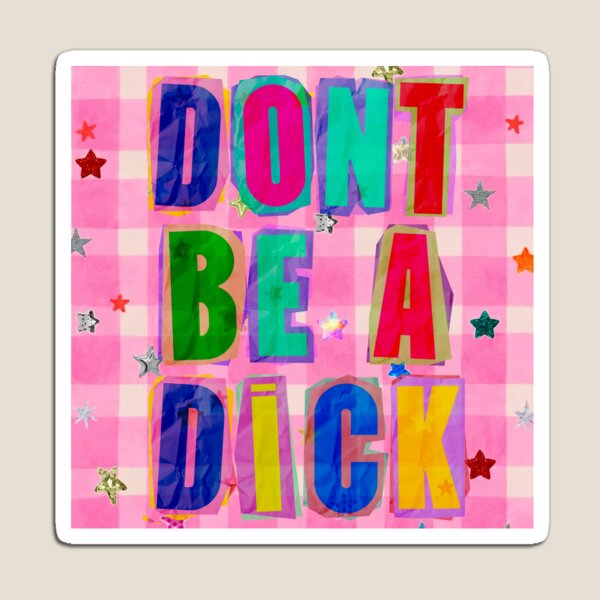 Item preview, don’t be a dih  designed and sold by codename.stickyhand .
