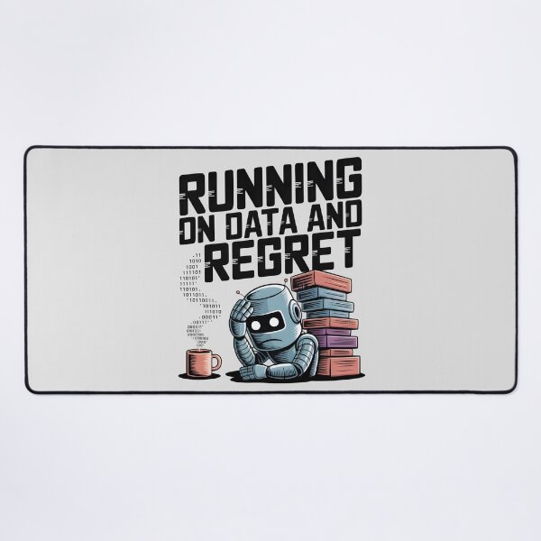 Item preview, Running on Data and Regret – Funny AI Robot Humor Design designed and sold by Jollys-ArtShop.