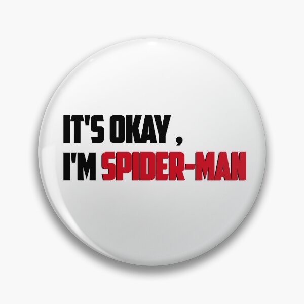 Item preview, It'S Okay I'm Spider-Man Text  designed and sold by ZwoToopia.