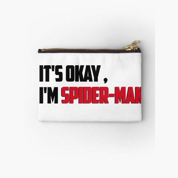 Item preview, It'S Okay I'm Spider-Man Text  designed and sold by ZwoToopia.