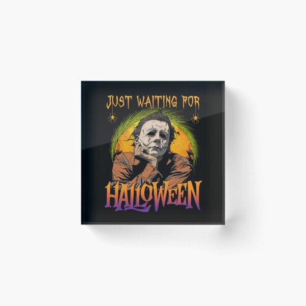 Item preview, Funny Just Waiting For Halloween , Funny Horror Character, Horror Halloween sublimation /Scary movie, designed and sold by Amelia ART G.