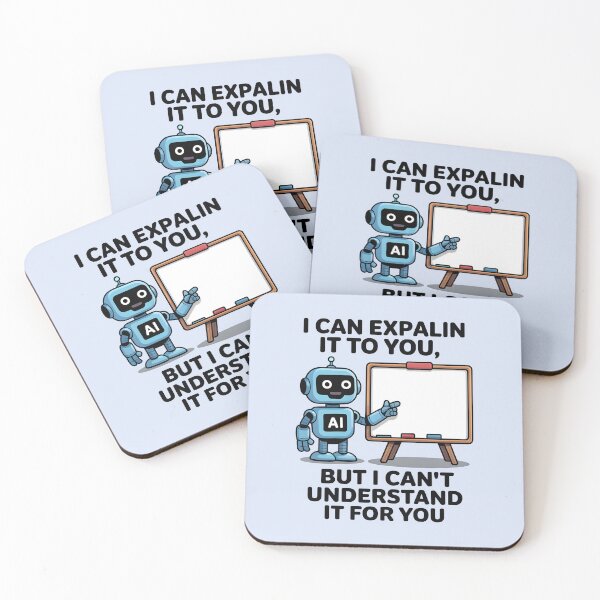 Item preview, I Can Explain It to You, But I Can’t Understand It for You – Funny AI Humor designed and sold by Jollys-ArtShop.