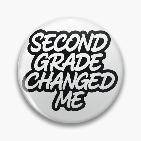 Item preview, Second Grade Changed Me designed and sold by beoldfashioned.