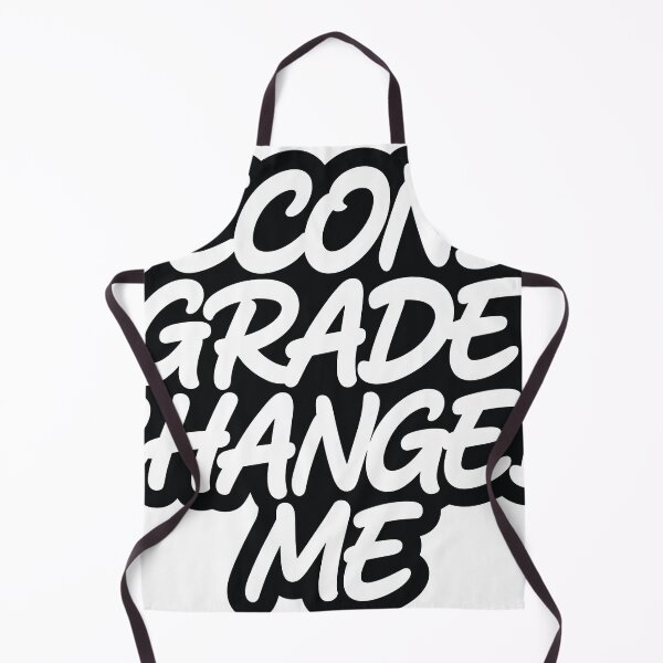 Item preview, Second Grade Changed Me designed and sold by beoldfashioned.