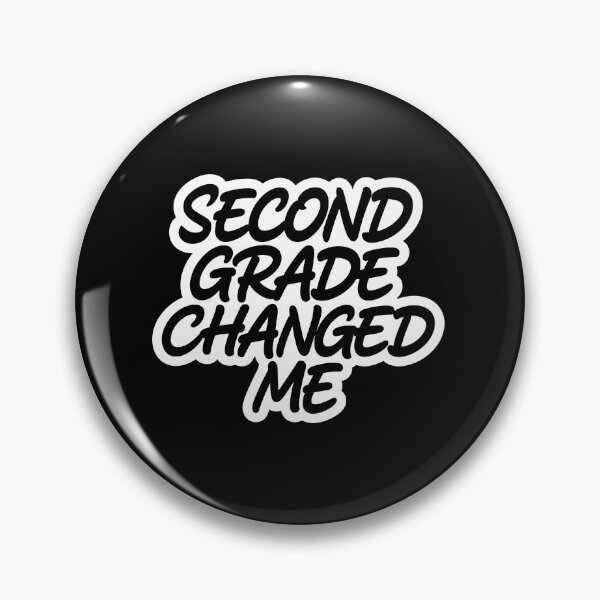 Item preview, Second Grade Changed Me designed and sold by beoldfashioned.