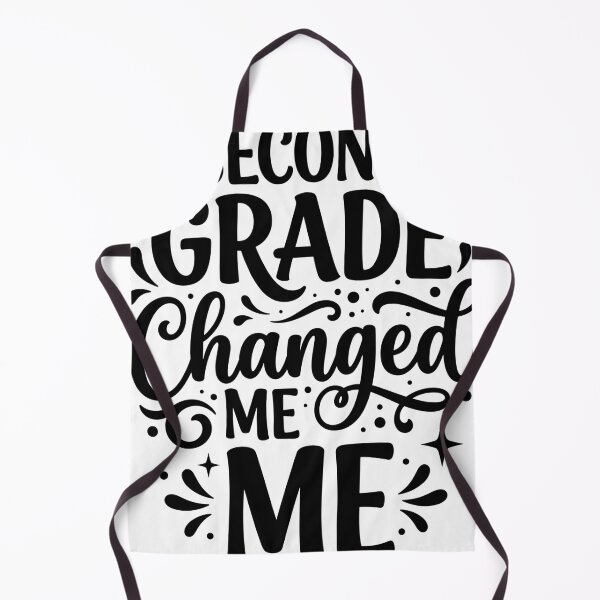 Item preview, Second Grade Changed Me designed and sold by beoldfashioned.