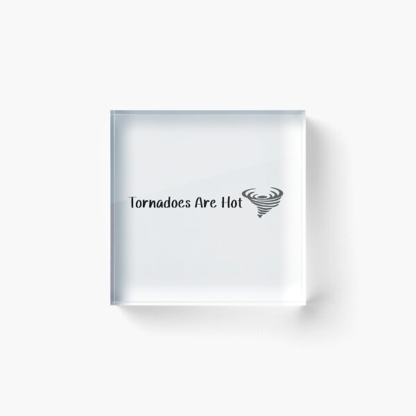 Item preview, Tornadoes Are Hot designed and sold by SlimyFish.