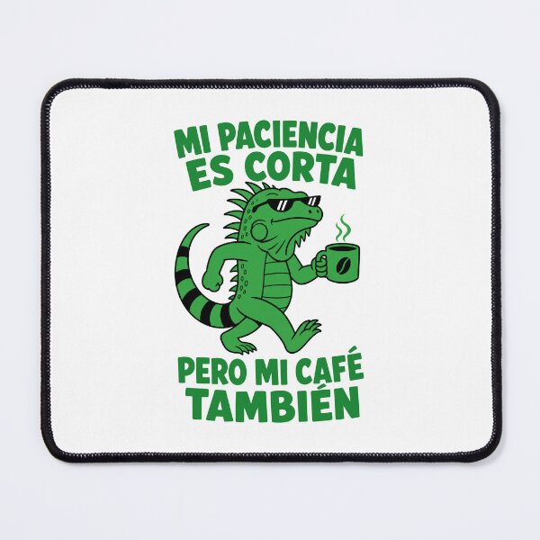 Item preview, Iguana Cafe Paciencia Corta Frase designed and sold by NullSpacePrints.