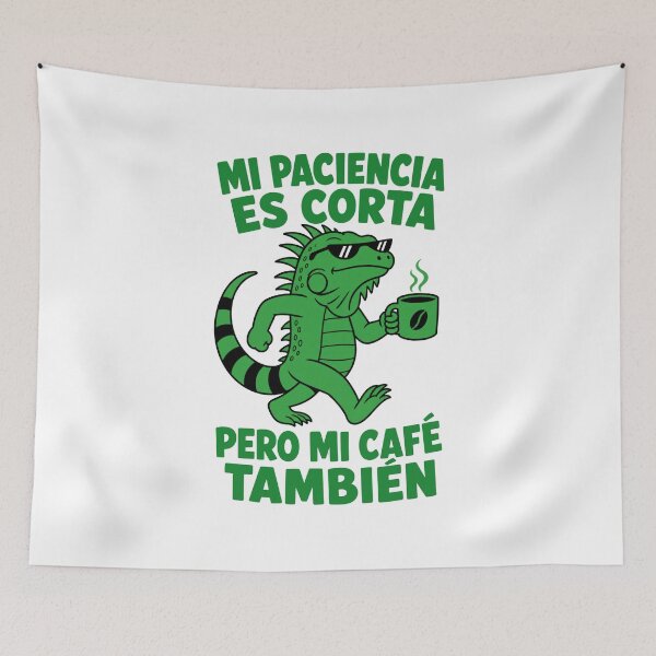 Item preview, Iguana Cafe Paciencia Corta Frase designed and sold by NullSpacePrints.