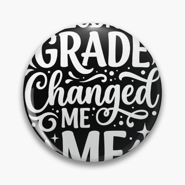 Item preview, Second Grade Changed Me designed and sold by beoldfashioned.