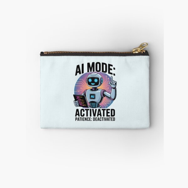 Item preview, AI Mode: Activated, Patience: Deactivated – Funny AI Humor Design designed and sold by Jollys-ArtShop.
