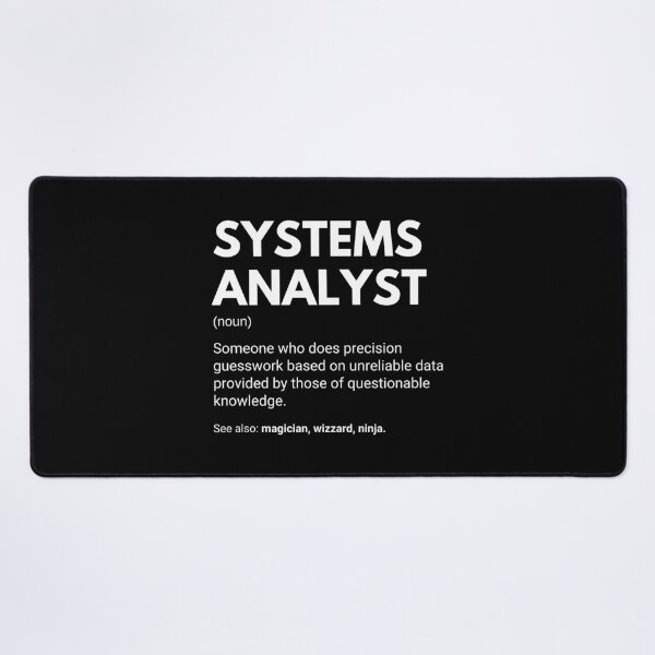 Item preview, Systems Analyst Funny Work Definition designed and sold by CuteLovelyDesigns.