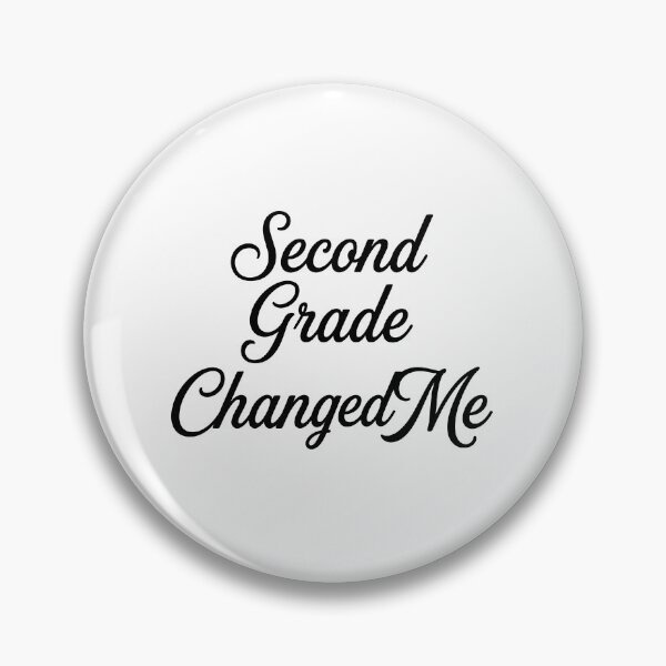Item preview,  Second Grade Changed Me designed and sold by beoldfashioned.