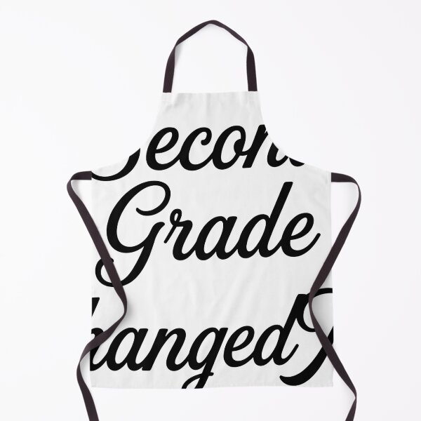 Item preview, Second Grade Changed Me designed and sold by beoldfashioned.