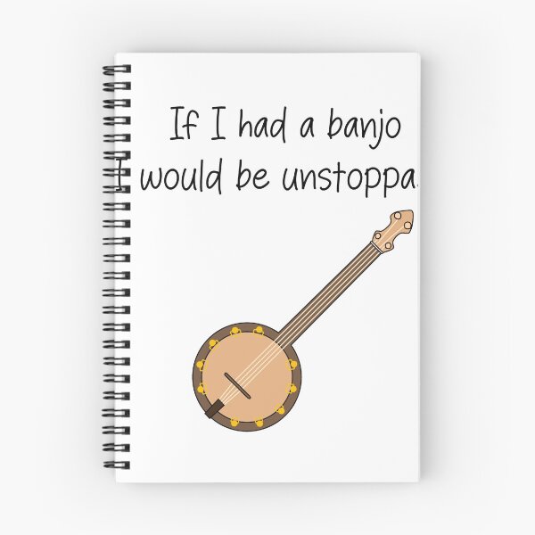 Item preview, If I had a banjo I would be unstoppable- funny banjo quote designed and sold by SlimyFish.