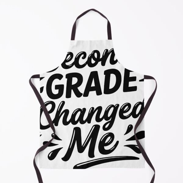Item preview, Second Grade Changed Me designed and sold by beoldfashioned.