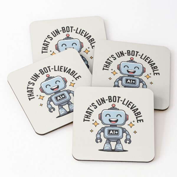 Item preview, That’s Un-bot-lievable – Funny AI Robot Pun Design designed and sold by Jollys-ArtShop.