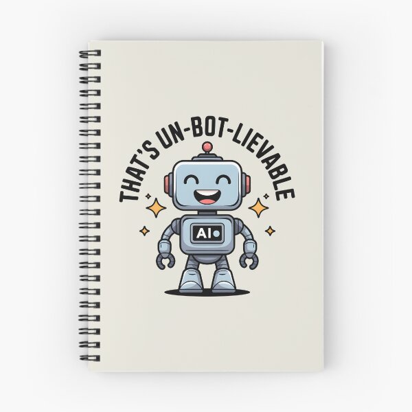 Item preview, That’s Un-bot-lievable – Funny AI Robot Pun Design designed and sold by Jollys-ArtShop.