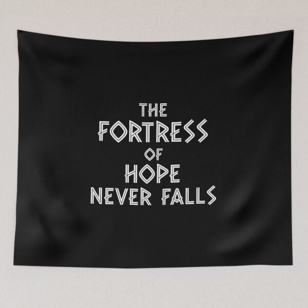 Item preview, The Fortress Of Hope Never Falls Epic Fantasy Quote designed and sold by Dzblack.