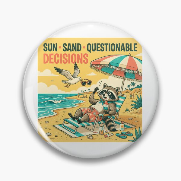Item preview, Sun Sand Questionable Decisions | Funny Raccoon Beach Vacation Art designed and sold by DmaarGroup.